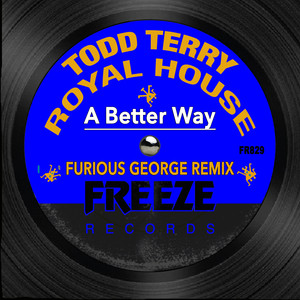 A Better Way (Furious George Instrumental Remix)