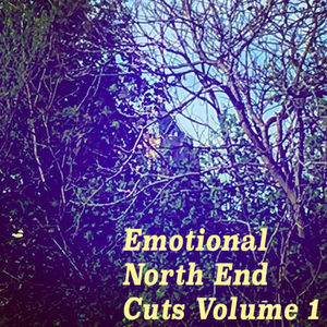 Emotional North End Cuts Volume 1