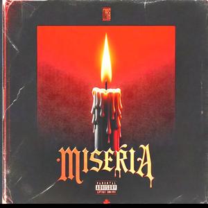 Miseria (Explicit)