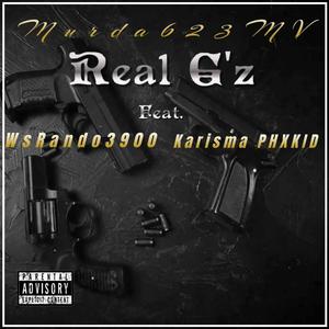 Real G'z (feat. WsRando3900 & Karisma The PhxKid) (Explicit)