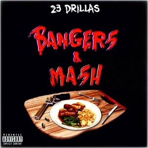 Bangers & Mash (Explicit)