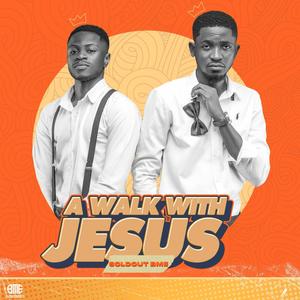 A Walk With Jesus