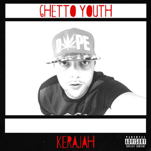 Ghetto Youth (Explicit)