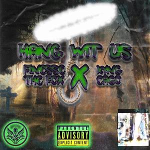 Hang Wit US (feat. Kyng Cago) (Explicit)