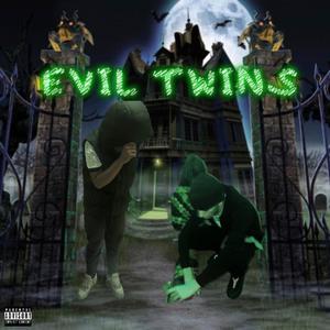 Evil Twins (Explicit)