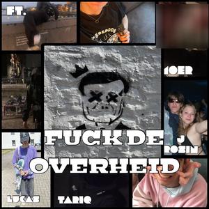 **** de overheid (feat. Moer & Lucas) [Explicit]