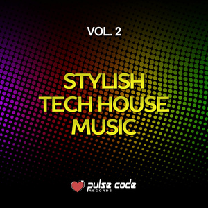 Stylish Tech House Music, Vol. 2