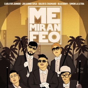 Me Miran Feo (Explicit)