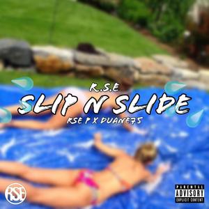 Slip N Slide (feat. RSE P) [Explicit]