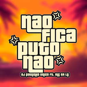 Não Fica Puto Não (Explicit)