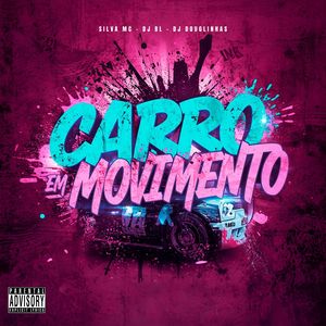 Carro em Movimento (Explicit)