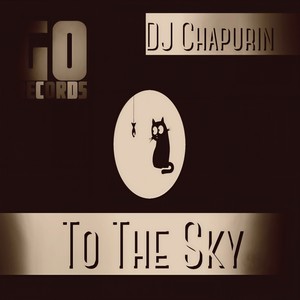 To The Sky (Original Mix)