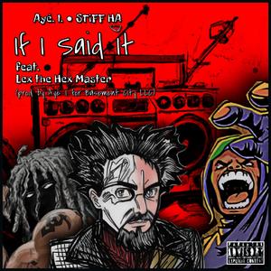 If I Said It (Explicit)