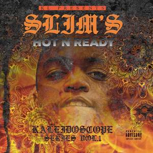 Kaleidoscope Talk: Slim's Hot N Ready Vol. 1