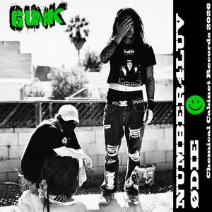 GUNK (feat. Ødie) (Explicit)