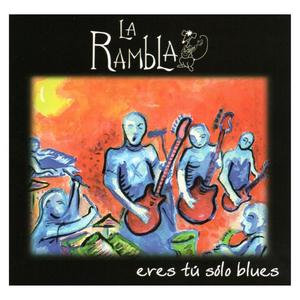 Eres Tú Sólo Blues