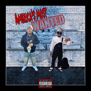 America's Most Wanted (feat. Gee 2x) (Explicit)