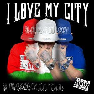 I Love My City (Explicit)