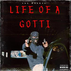 LIFE OF A GOTTI (Explicit)