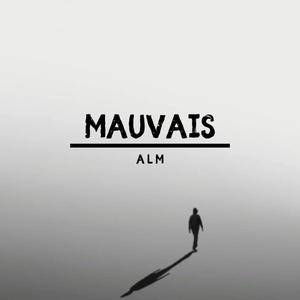 MAUVAIS (Explicit)