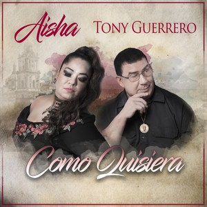 Como Quisiera(feat. Tony Guerrero)