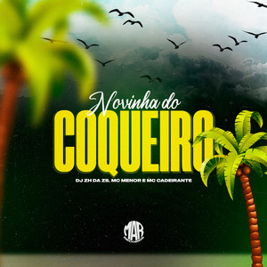 Novinha do Coqueiro (Explicit)