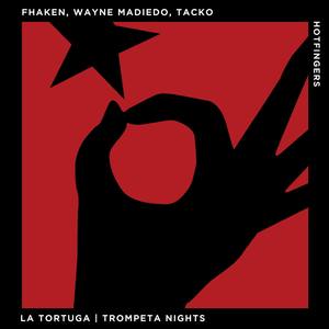 La Tortuga / Trompeta Nights