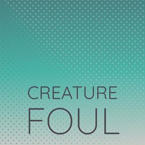 Creature Foul