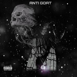 Anti Goat (Explicit)