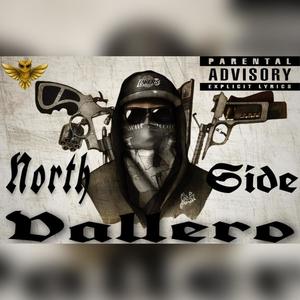 North Side Valleros (Explicit)