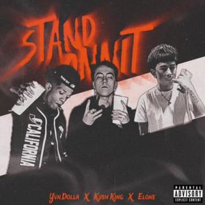 Stand Onnit (feat. Kush King & Elone) [Explicit]