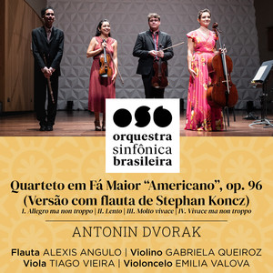 Quarteto em Fá Maior “Americano”, op. 96 (Versão com flauta de Stephan Koncz)