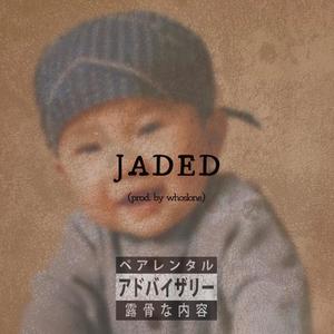 JADED