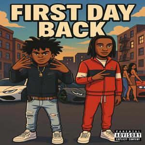 First Day Back (feat. Mii Gambino) (Explicit)