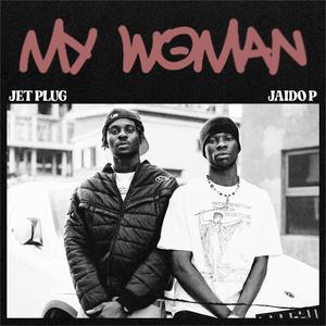 My Woman (feat. Jaido P)