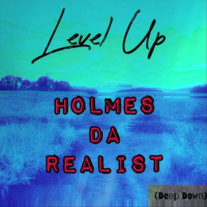 Level Up (Deep Down) [Explicit]