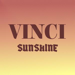 Vinci Sunshine