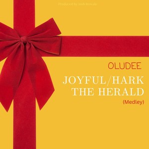 Joyful / Hark the Herald (Medley)