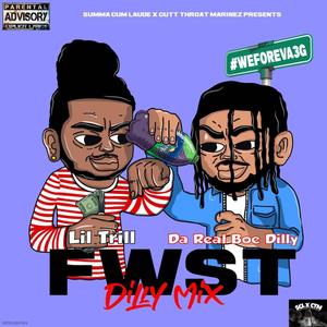 FWST Dilly Mix (Explicit)