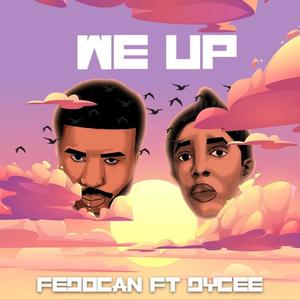 WE UP (feat. Dycee) [Explicit]