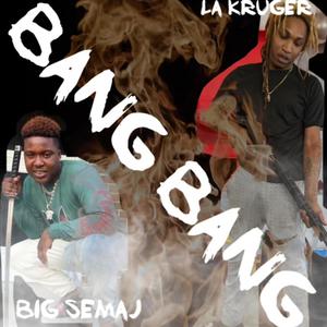 BANG BANG(feat. La Kruger) (Explicit)