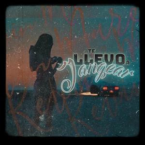 Te llevo a jangear (Prod.jeikey Remix)