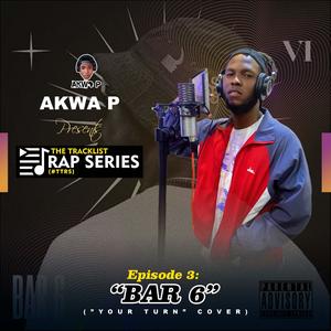 BAR6 (Episode 3 of The Tracklist Rap Series) (Explicit)