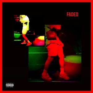 FADED (Explicit)