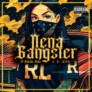 Nena Gangster (feat. Q-UBB) (Explicit)