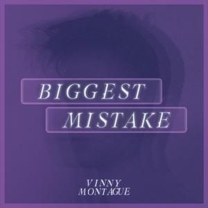 Biggest Mistake (Explicit)