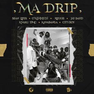 Ma Drip (Explicit)