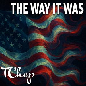 The Way It Was (Explicit)