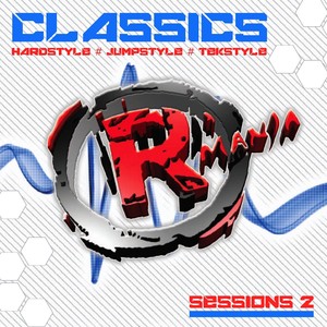 Classics (Hardstyle, Jumpstyle, Tekstyle, Sessions 2)