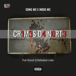Nevoa - CR1M3S D4 N0RT3 (Explicit)